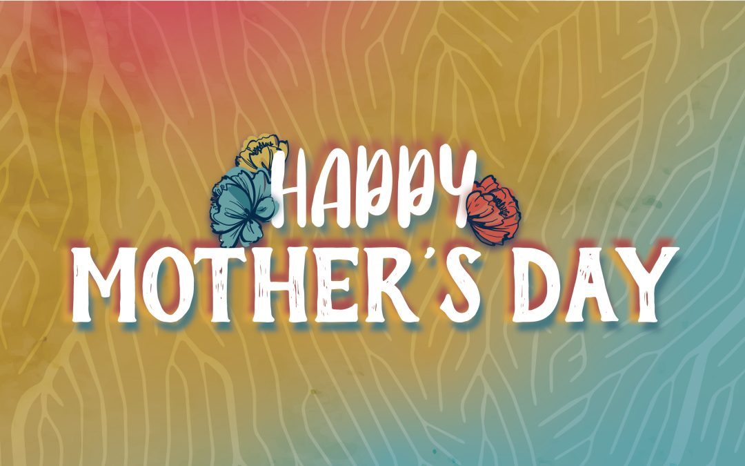 Mother’s Day
